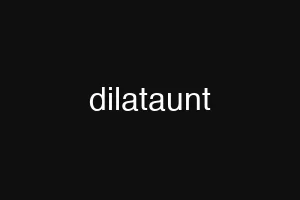 dilataunt