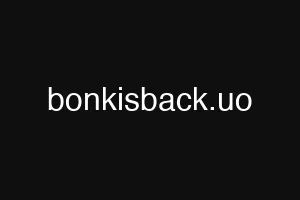 bonkisback.uo