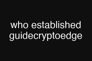 who established guidecryptoedge